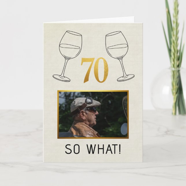 Tarjeta Divertido 70 ¿Y Qué? Cumpleaños Personalizado con  (Anverso)
