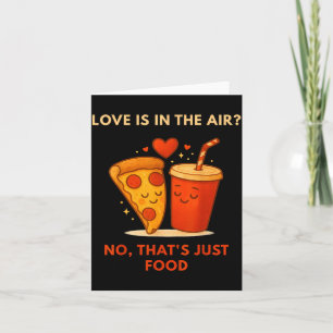 Tarjeta Divertido anti-san-valentín amante de la pizza - e