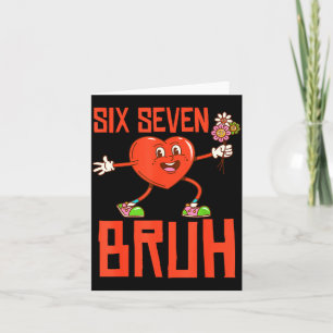 Tarjeta Divertido Bruh 67 San Valentín Seis Siete Meme Gen