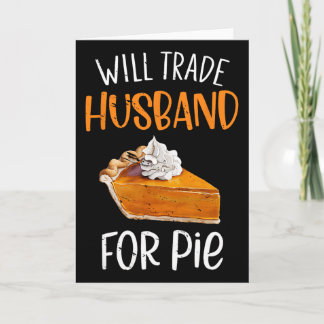 Tarjeta Divertido Cambiaré Husnd Por Tarta Tarta De Calaba