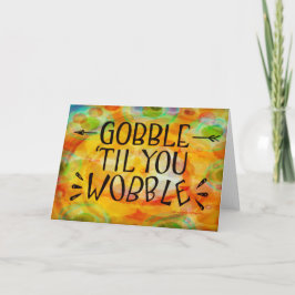 Tarjeta Divertido Cita de Acción de Gracias Gobble ‘till Y
