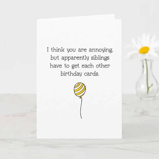Tarjeta Divertido, Cumpleaños de Hermano o Hermana Molesto (Planta pequeña)