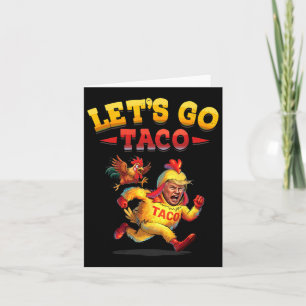 Tarjeta Divertido dejemos que Taco sea gracioso y Trump si