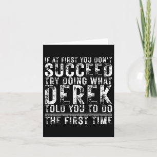 Tarjeta Divertido Derek Si Al Principio No Tienes Éxito En