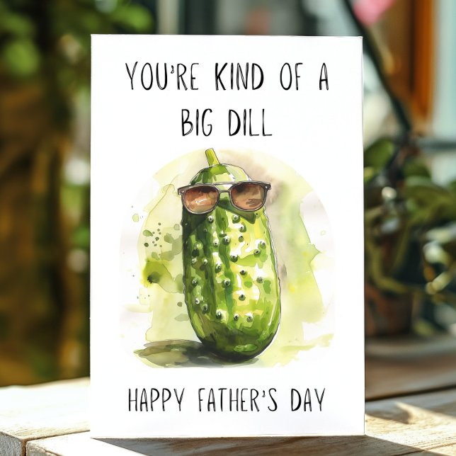 Tarjeta Divertido Día del Padre eres un gran pícaro (Happy Fathers day You're kind of a big dill puny card.
)