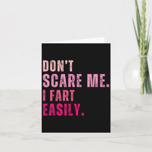 Tarjeta Divertido Don't E Me Fart Fácilmente