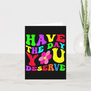 Tarjeta Divertido El Día En Que Mereces Motivación Sarcást