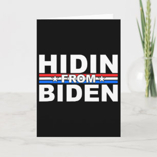 Tarjeta Divertido Escondiéndose De Biden - Anti Joe - Trum