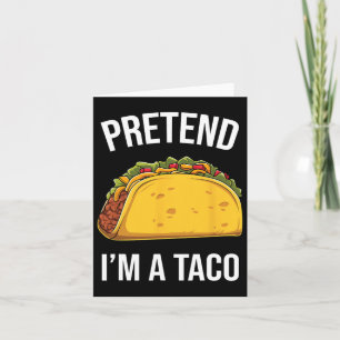 Tarjeta Divertido Finge Que Soy Un Taco Fácil Disfraz De C