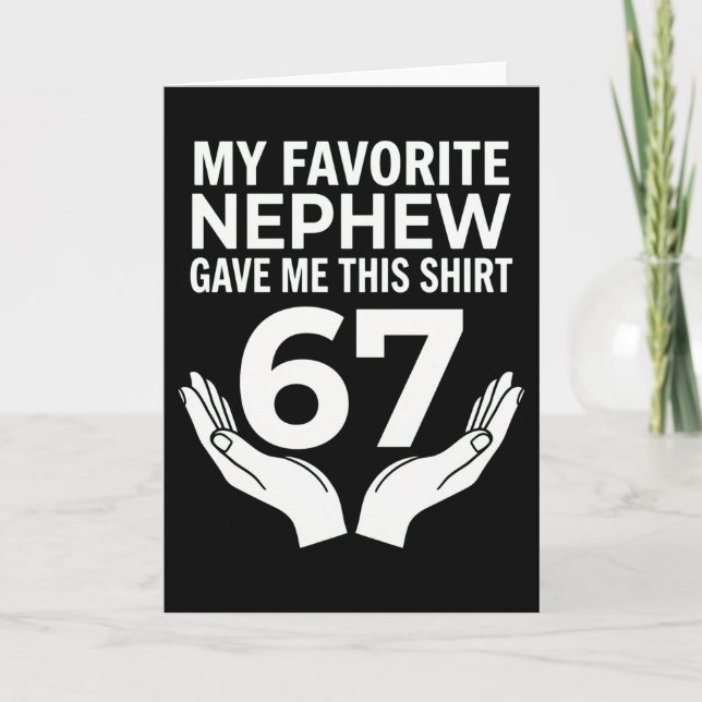 Tarjeta divertido genial 67 Mi sobrino favorito me dio est (Anverso)