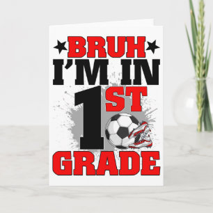 Tarjeta Divertido Hermano Estoy En Fútbol De 1er Grado Ck 