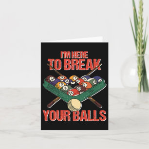 Tarjeta Divertido Im Here Rompe Tu Carrera Ll Billiards Pl