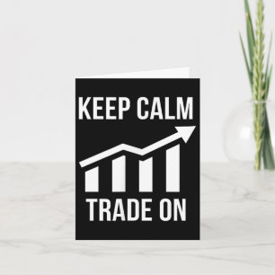 Tarjeta Divertido Mantén la Calma y Opera en Bolsa de Valo