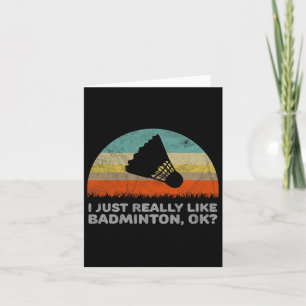 Tarjeta Divertido Me Gusta Mucho El Bádminton Ok 
