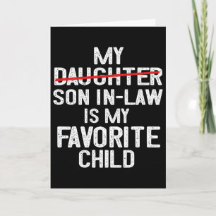 Tarjeta Divertido Mi yerno es mi hijo favorito Día del pad