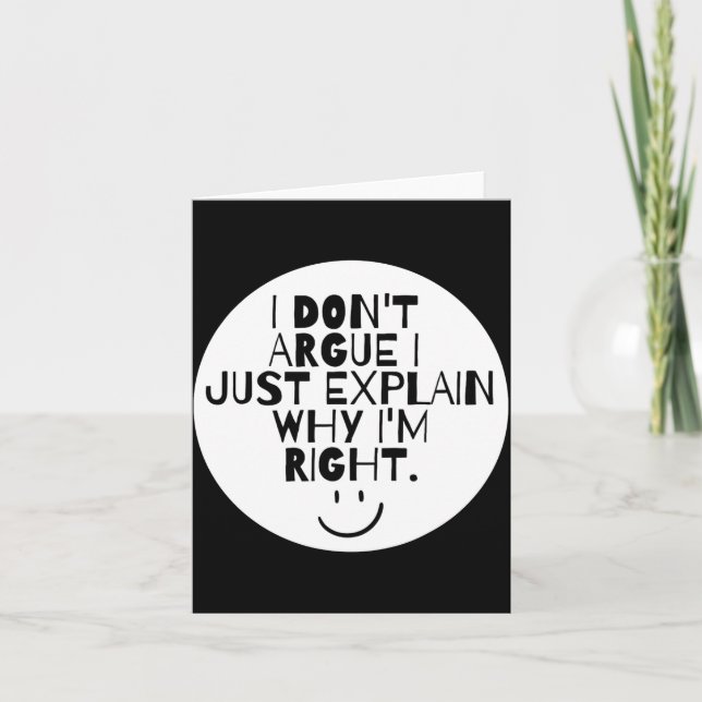 Tarjeta Divertido No Discuto Solo Explico Por Qué Tengo Ra (Anverso)