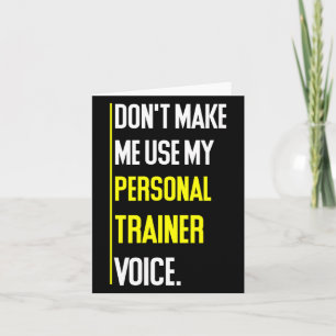 Tarjeta Divertido No Me Hagas Usar Mi Voz De Entrenador