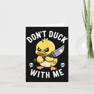 Tarjeta Divertido No Te Metas Conmigo Broma De Pato De Gom