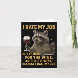 Tarjeta Divertido Odio Mi Trabajo Pero Paga El Vino Y Yo