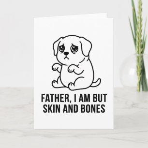 Tarjeta divertido Padre perro Soy Pero Piel y Hueso Gráfic