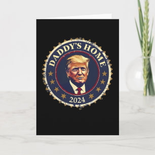 Tarjeta Divertido Papá está en casa 2024 Trump Ganamos Tom