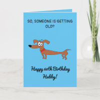 Divertido perro de la salchicha Snarky Husband 60