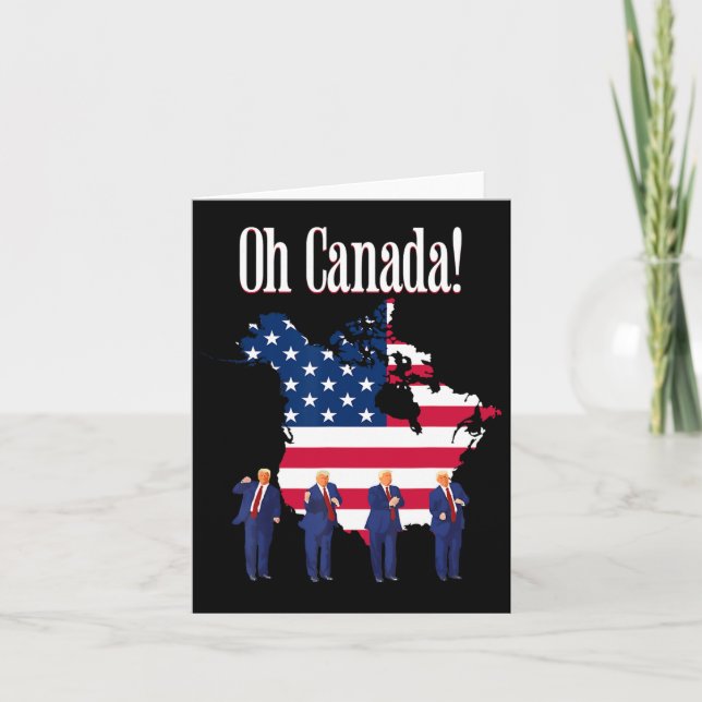 Tarjeta Divertido presidente Trump dice "Oh Canadá Mapa a  (Anverso)
