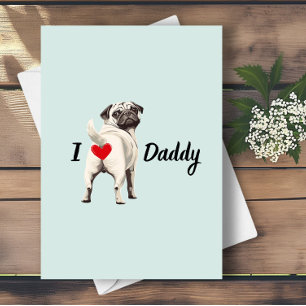 Tarjeta Divertido Pug Dog Bum Bum con el Día de los Padres