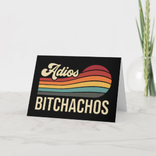 Tarjeta Divertido Sarcástico Adiós Bitchachos Retro Atarde