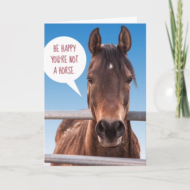 Tarjeta Divertido sé feliz, no eres un caballo (Anverso)