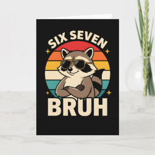 Tarjeta Divertido Seis Siete Bruh Mapache Retro Actitud Co