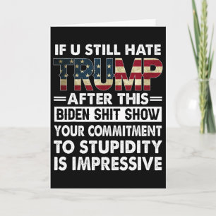 Tarjeta Divertido si todavía odias a Trump después de esto
