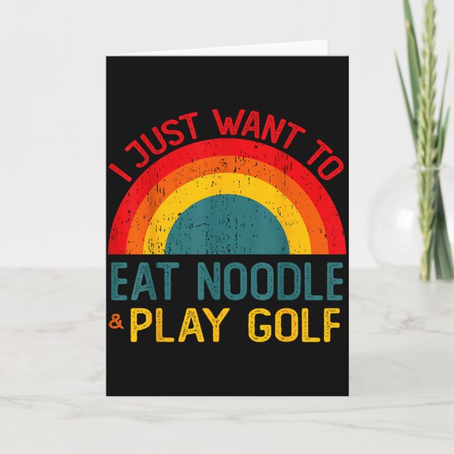 Tarjeta Divertido Solo Quiero Comer Fideos Y Jugar Golf Ch (Anverso)