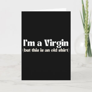 Tarjeta Divertido Soy Virgen Pero Esta Es Una Vieja Camise