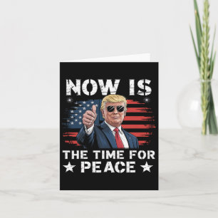 Tarjeta Divertido Trump Ahora Es El Momento De La Paz 3