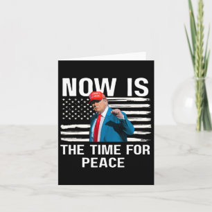 Tarjeta Divertido Trump Ahora Es El Momento De La Paz 4