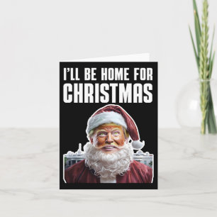 Tarjeta Divertido Trump Estaré en casa para Navidades Dive