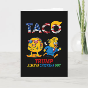 Tarjeta Divertido Trump Taco Trump Siempre se Echa para At