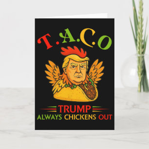Tarjeta Divertido Trump Taco Trump Siempre se Echa para At