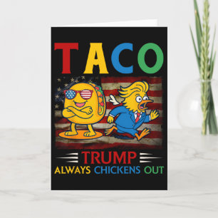 Tarjeta Divertido Trump Taco Trump Siempre se Echa para At