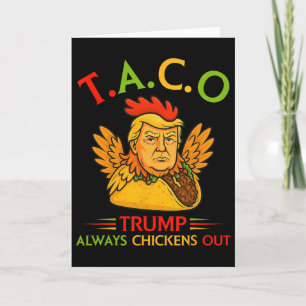 Tarjeta Divertido Trump Taco Trump Siempre se Echa para At