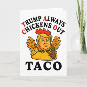 Tarjeta Divertido Trump Taco Trump Siempre se Echa para At