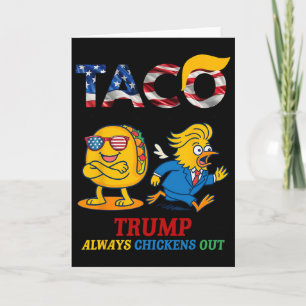 Tarjeta Divertido Trump Taco Trump Siempre se Echa para At