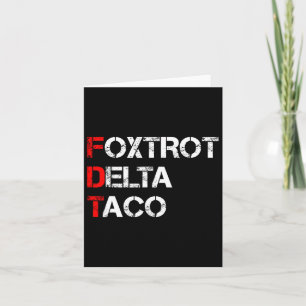 Tarjeta Divertido Vamos Taco Shirt Foxtrot Delta Taco 1