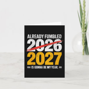 Tarjeta Divertido ya falló 2026 2027 va a ser mi año humo