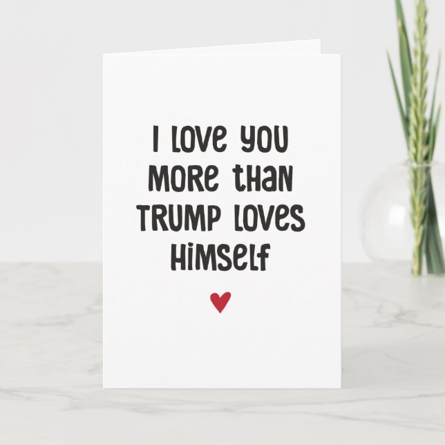 Tarjeta Diviértete Amor Trump Humor Político San Valentín (Anverso)