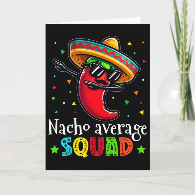 Tarjeta Diviértete Cinco De Mayo Nacho Promedio Squad Chil (Anverso)