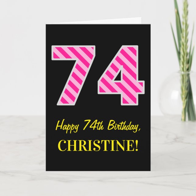 Tarjeta Diviértete con "74" rayado rosa; Feliz cumpleaños  (Anverso)