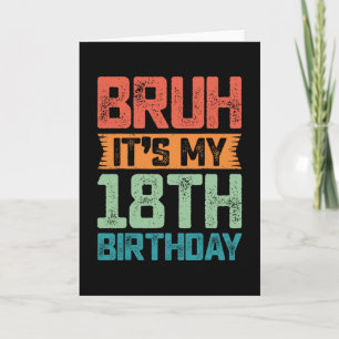 Tarjeta Diviértete hermano, es mi cumpleaños 18 Cumpleaños