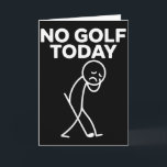 Tarjeta Diviértete No Golf Hoy Divertido Triste Stickman G<br><div class="desc">Diviértete No Golf Hoy Divertido Triste Stickman Golfista Golfistas</div>
